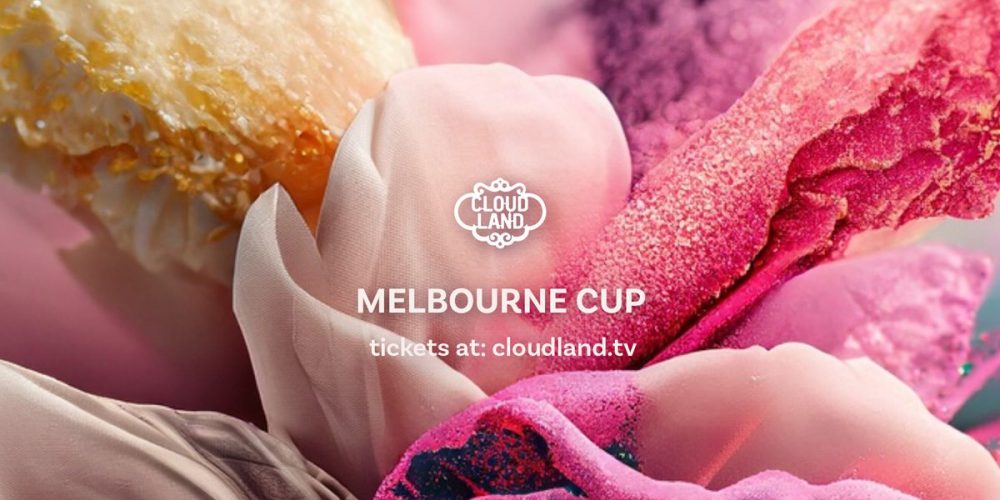 Cloudland_Melbourne_Cup