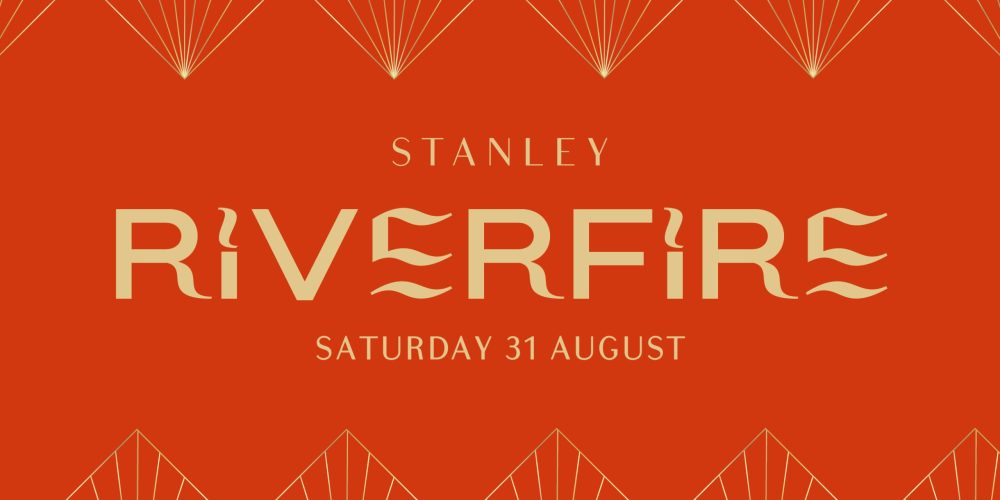 Stanley-Riverfire-Whats-on2